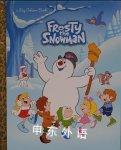 Frosty the Snowman Big Golden Book (Frosty the Snowman) Suzy Capozzi