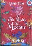 The More the Merrier Anne Fine