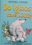 Do Igloos Have Loos and Other Cool Questions Answered!  Mitchell Symons