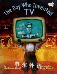The Boy Who Invented TV Kathleen Krull
