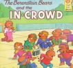 The Berenstain Bears and the In Crowd
