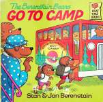 The Berenstain Bears Go To Camp Stan & Jan Berenstain