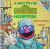 A Visit to the Sesame Street Hospital PicturebackR