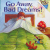 Go away bad dreams