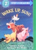 Wake Up Sun! Step-Into-Reading Step 2