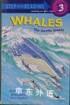 Whales: The Gentle Giants Step-Into-Reading Step Joyce Milton