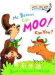 Mr. Brown Can Moo! Can You? Dr Seuss