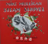Mike Mulligan and His Steam Shovel Virginia Lee Burton