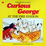 Curious George at the Fire Station H. A. Rey,Margret Rey