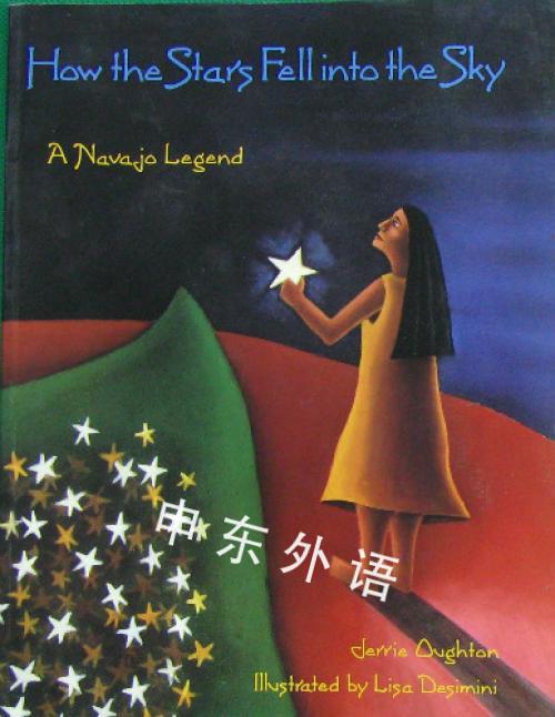 How The Stars Fell Into The Sky A Navajo Legend 美国 童话和民间故事和神话 儿童图书 进口图书 进口书 原版书 绘本书 英文原版图书 儿童纸板书 外语图书 进口儿童书 原版儿童书