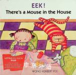 EEK Theres a Mouse in the House Wong Herbert Yee