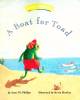 A boat for Toad (Invitations to literacy)