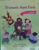 Trumans Aunt Farm Soar to Success
