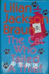 The Cat Who Tailed a Thief Lilian Jackson Braun