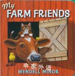 My farm friends Wendell Minor