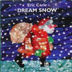 Dream Snow Eric Carle