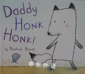 Daddy Honk Honk! Rosalinde Bonnet