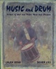 Music and Drum:  Voices of War and Peace, Hope and Dreams