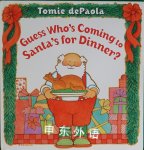 Guess Whos Coming to Santas for Dinner? Tomie dePaola