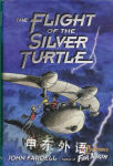 Flight of the Silver Turtle John Fardell