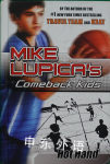 Mike Lupica"s Comeback Kids:Hot Hand Mike Lupica