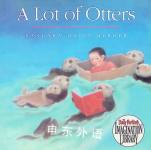 A Lot of Otters Barbara Helen Berger