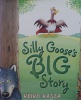 Silly Goose's Big Story