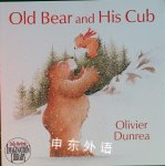 Old Bear and His Cub Olivier Dunrea