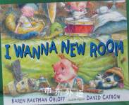 I wanna new room Karen Kaufman Orloff