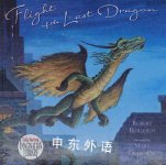 Flight of the Last Dragon Robert Burleigh