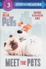 Meet the Pets (Secret Life of Pets) (Step into Reading)