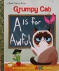 A Is for Awful: A Grumpy Cat ABC
