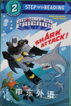 Shark Attack! (DC Super Friends) (Step into Reading) Billy Wrecks