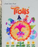 Trolls Little Golden Book (DreamWorks Trolls) Mary Man-Kong