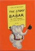 The Story of Babar the little elephant