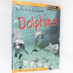 Dolphins: Life in a School(Heinemann info search)