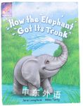 How the Elephant got its trunk Jane Langford