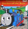 Thomas and  Gordon Off the Rails