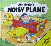 Mr. Little's Noisy Plane Richard Fowler
