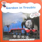 Gordon in Trouble (Thomas TV Board Books) Heinemann Young Books