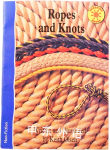 Ropes and Knots Keith Osen