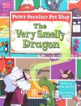 Pete's peculiar pet shop: The very smelly dragon Sheila May Bird