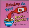 Ketchup on Your Cornflakes Novelty Miniature
