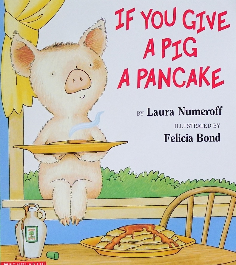 If You Give a Pig a Pancake by Laura Joffe Numeroff