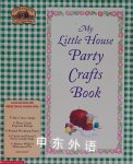 The little house party crafts book Laura Ingalls Wilder