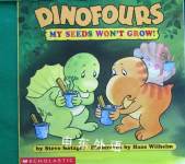 Dinofours:  My Seeds Won	 Grow! Steve Metzger