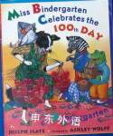 Miss Bindergarten celebrates the 100th day of kindergarten Joseph Slate