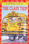  First-Grade Friends: The Class Trip Grace Maccarone