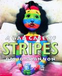 A Bad Case of Stripes David shannon