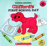 Clifford\'s First School Day Norman Bridwell